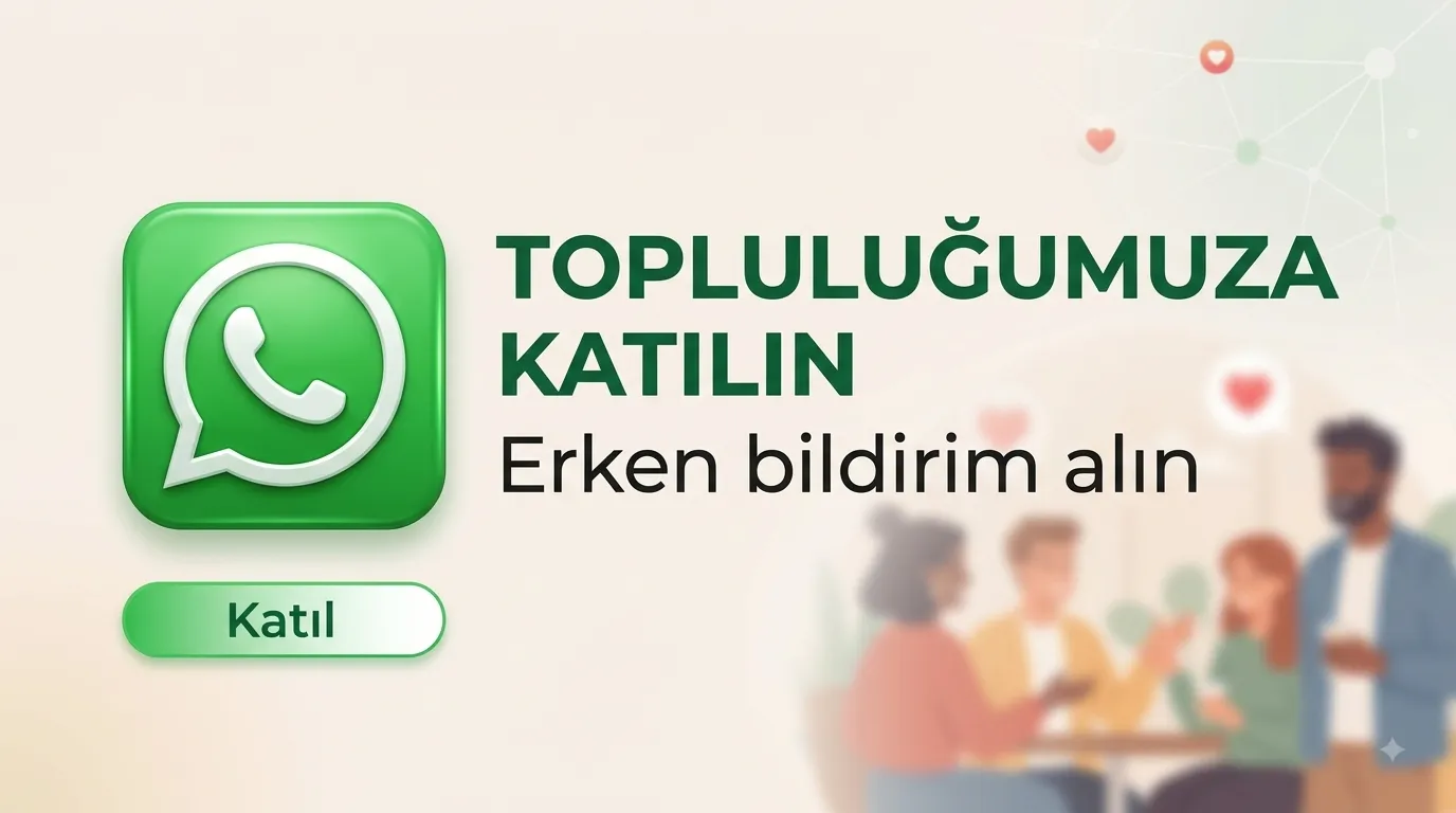 Whatsapp Topluluğumuza Katılın!